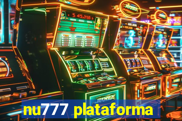 nu777 plataforma